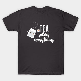 Tea Solves Everything (Well Almost!) T-Shirt